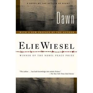 Dawn -- Elie Wiesel